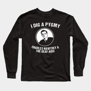 CHARLES HAWTREY & THE DEAF AIDS Long Sleeve T-Shirt